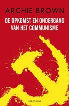 De Opkomst En Ondergang Van Het Communisme