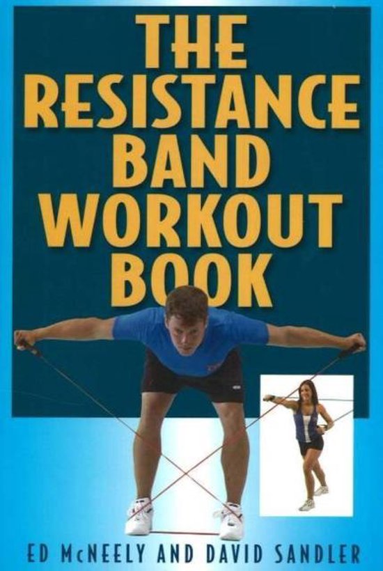 Resistance Band Workout Book Edward Mcneely 9781580801386