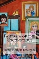 Fantasia of the Unconscious