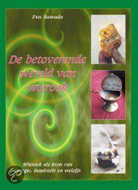 Betoverende Wereld Van Wierook