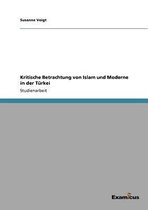 Kritische Betrachtung von Islam und Moderne in der Türkei