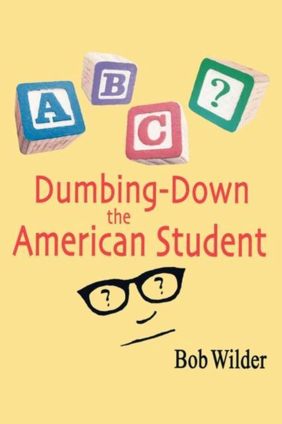 Dumbing-down the American Student - cover