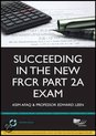 Succeeding in the New FRCR Part 2a Exam
