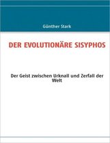 DER EVOLUTIONÄRE SISYPHOS