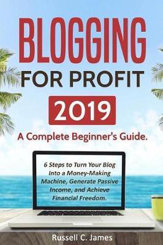 Internet Marketing- Blogging for Profit 2019 - cover
