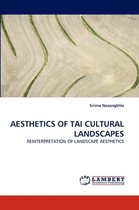 Aesthetics of Tai Cultural Landscapes