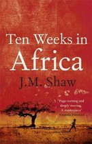 Ten Weeks in Africa