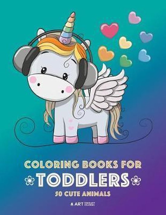 Coloring Books for Toddlers, Art Therapy Coloring 9781641261586