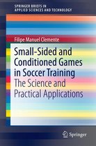 SpringerBriefs in Applied Sciences and Technology - Small-Sided and Conditioned Games in Soccer Training