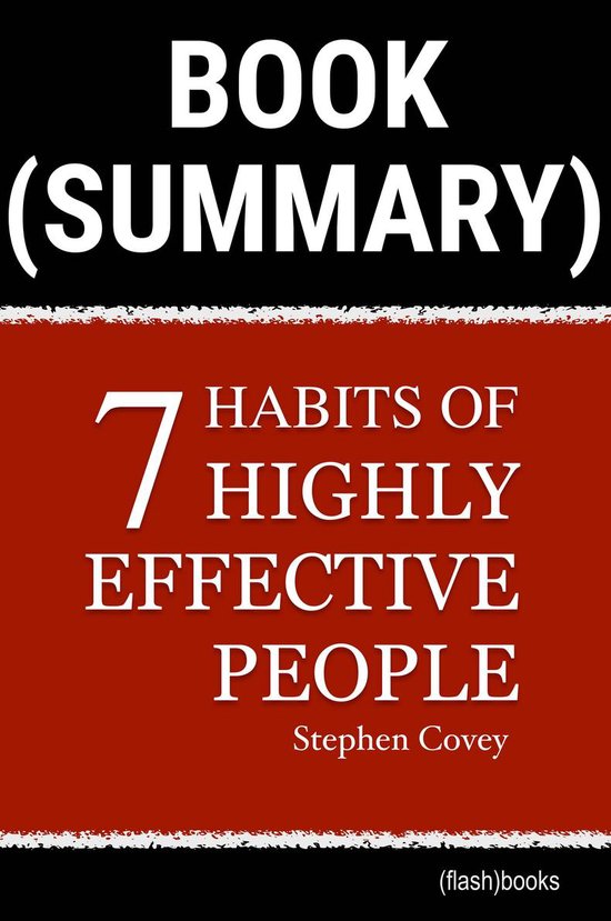Book Summary: The 7 Habits of Highly Effective People by Stephen R ...