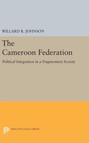 The Cameroon Federation - Political Integration in a Fragmentary Society