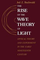 Rise Of The Wave Theory Of Light (Paper)
