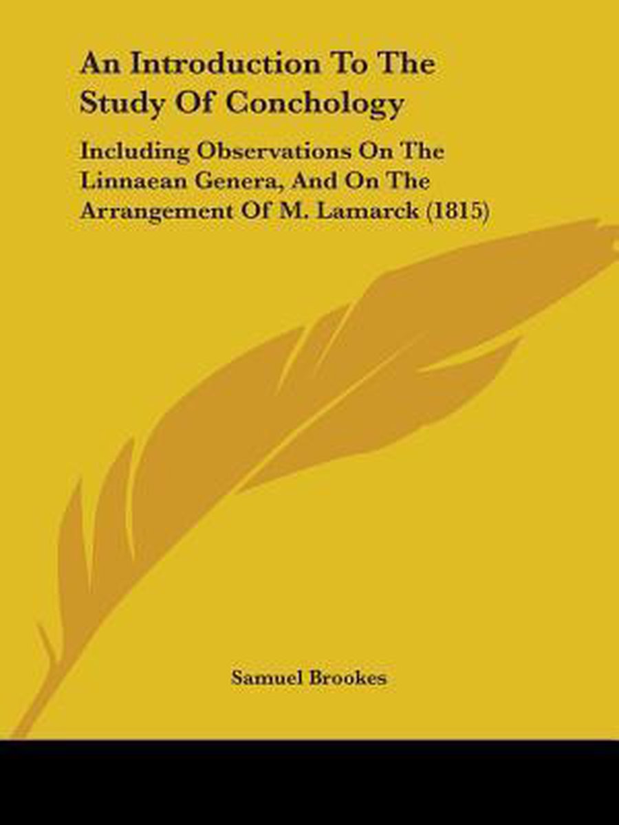 An Introduction To The Study Of Conchology van Samuel Brookes