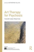 The International Society for Psychological and Social Approaches to Psychosis Book Series - Art Therapy for Psychosis