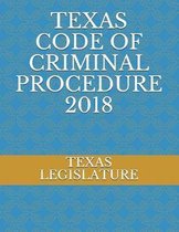 Texas Code of Criminal Procedure 2018