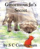 The Ginormous Series 3 - Ginormous Jo's Secret