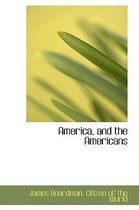 America, and the Americans