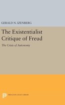 The Existentialist Critique of Freud - The Crisis of Autonomy