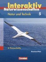 Naturwissenschaften interaktiv. Natur und Technik 5. Themenhefte Rheinland-Pfalz