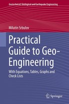 Geotechnical, Geological and Earthquake Engineering 29 - Practical Guide to Geo-Engineering