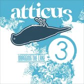 Atticus: Dragging the Lake, Vol. 3