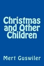 Christmas and Other Children