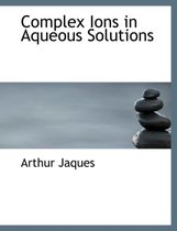 Complex Ions in Aqueous Solutions