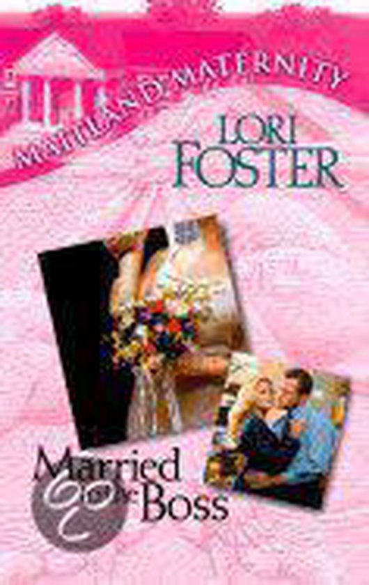 Married to the Boss, Lori Foster | 9780373650644 | Boeken | bol.com