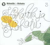 Kohalik Ja Kohatu, Vol. 3: Compilation Of Estonian Independent Music