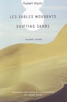 Les Sables Mouvants/Shifting Sands