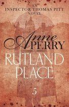 Thomas Pitt Mystery 5 - Rutland Place (Thomas Pitt Mystery, Book 5)