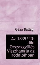 AZ 1839/40-Diki Orszaggya1/4lacs Visszhangja AZ Irodalomban