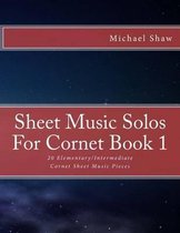 Sheet Music Solos For Cornet Book 1