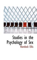 Studies in the Psychology of Sex