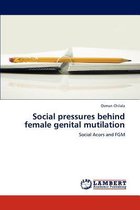Social pressures behind female genital mutilation