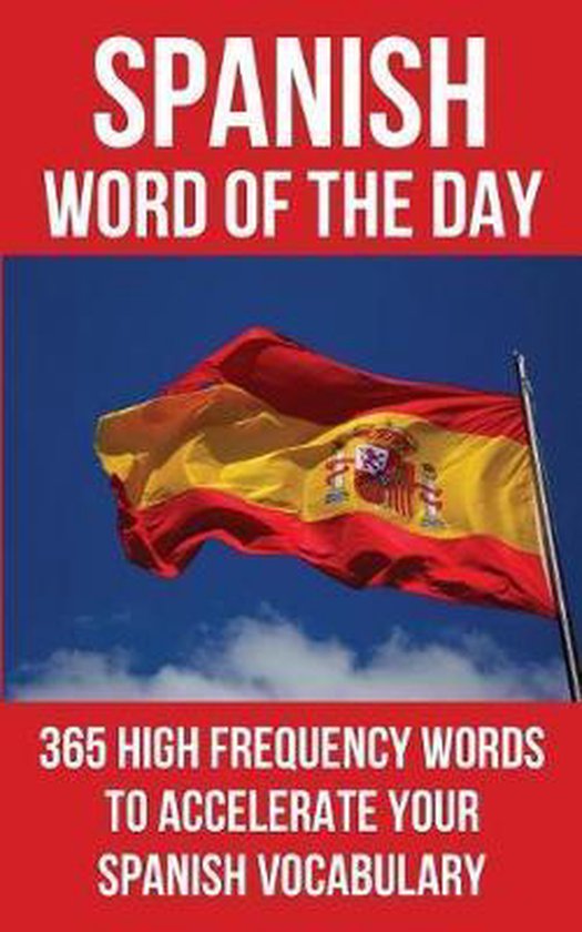 Spanish Word of the Day, Word Of The Day 9781537782850 Boeken