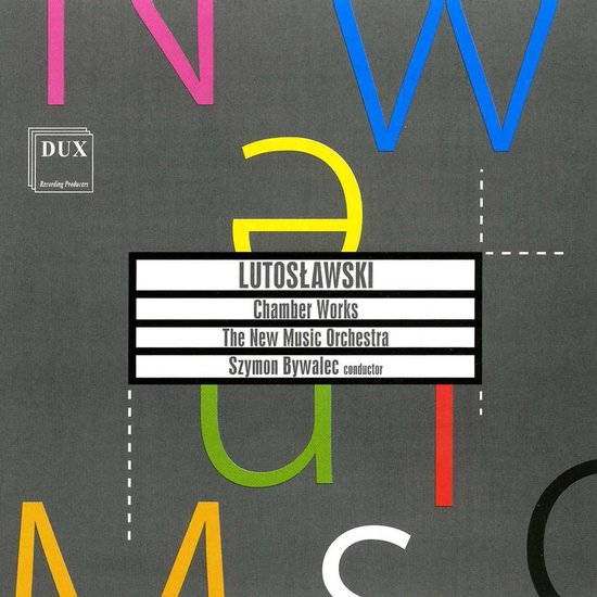 CD hoes met kleurrijke letters op grijze achtergrond, Lutoslawski Kamerwerken, DUX.