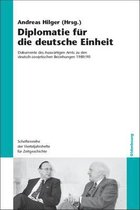 Schriftenreihe Der Vierteljahrshefte Für Zeitgeschichte- Diplomatie für die deutsche Einheit