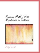 Patience Hart's First Experience in Service