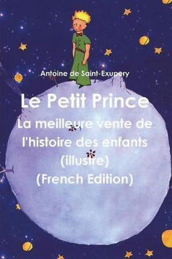 Le Petit Prince French Edition Antoine De Saint Exupéry