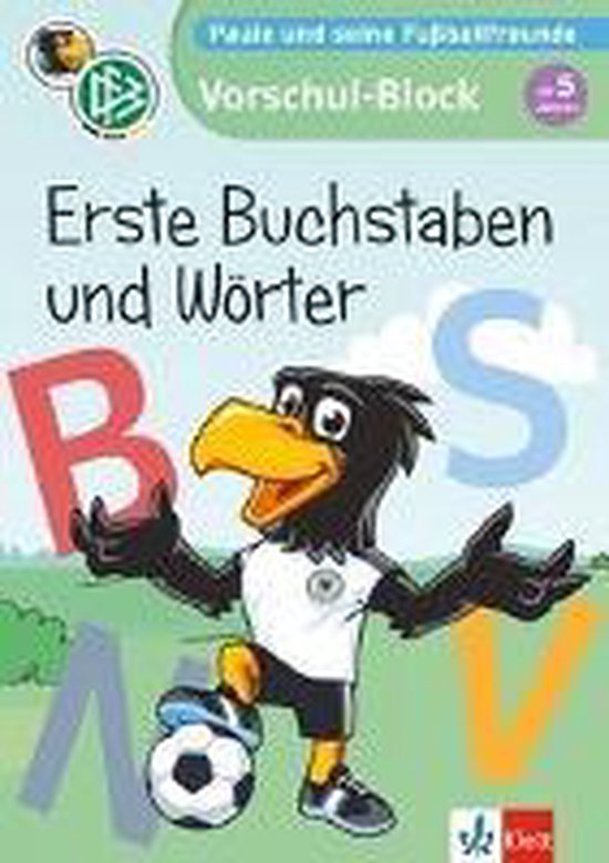 Paule und seine Fußballfreunde VorschulBlock Erste Buchstaben und Wörter