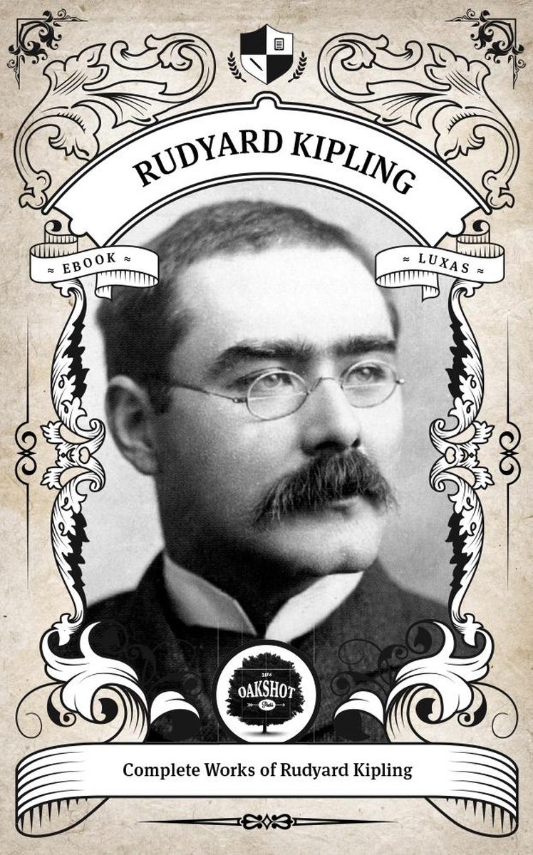 Oakshot Press Classics - The Complete Works of Rudyard Kipling (Illustrated  / Inline
