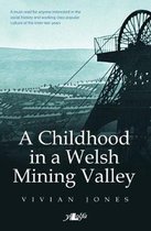 Childhood in a Welsh Mining Valley, A