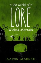 The World of Lore 2 - The World of Lore: Wicked Mortals