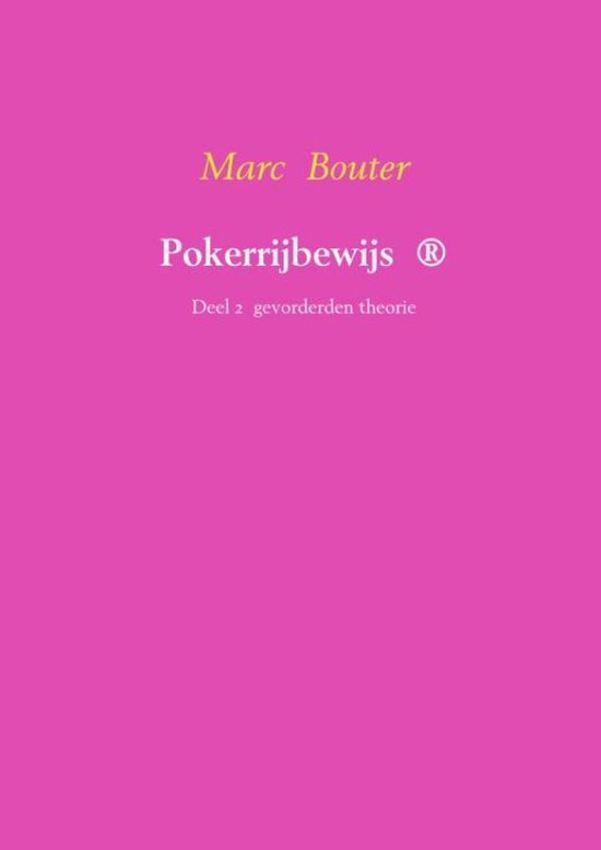 Pokerrijbewijs ® Gevorderden theorie