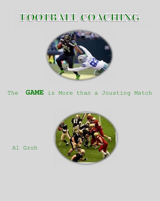 Coaching Football--More than a Jousting Match - cover