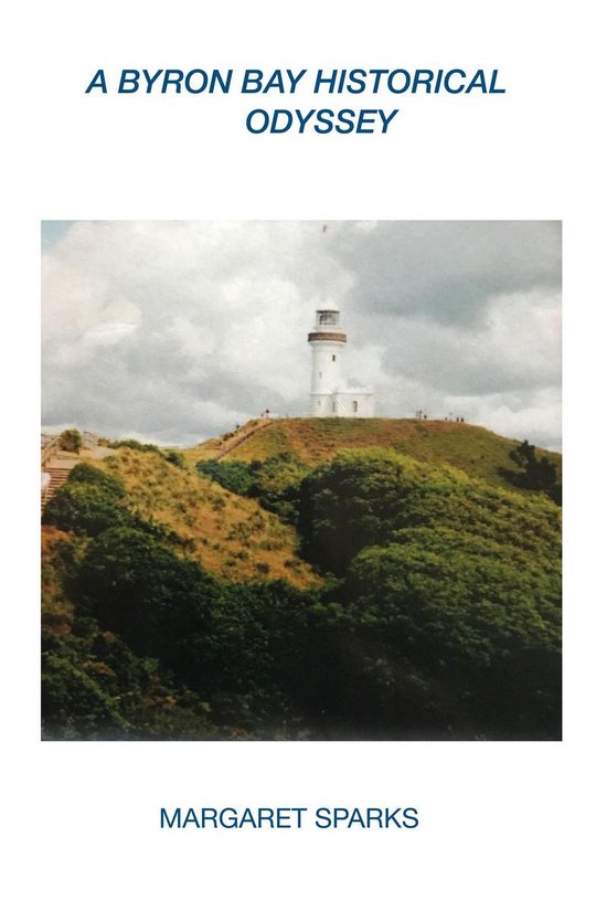 A Byron Bay Historical Odyssey - cover