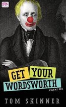 Get Your Wordsworth (Volume One)