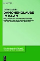 Studies in the History and Culture of the Middle East- D�monenglaube im Islam
