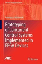 Prototyping of Concurrent Control Systems Implemented in FPGA Devices